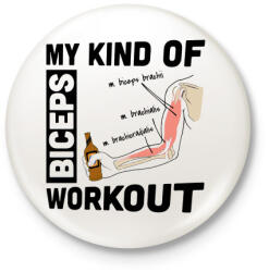 printfashion My Kind Of BICEPS Workout /w/ - Kitűző, hűtőmágnes - Fehér (3075715)