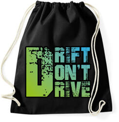 printfashion Drift don't drive - Sportzsák, Tornazsák - Fekete (12900884)
