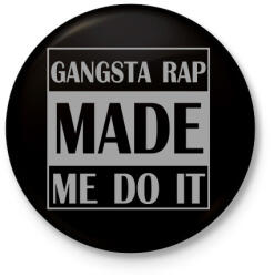 printfashion Gangsta rap - Kitűző, hűtőmágnes - Fekete (7515173)