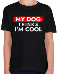 printfashion My dog thinks I'm Cool - Gyerek póló - Fekete (12033922)