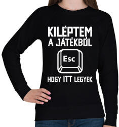 printfashion Kiléptem a játékból, hogy itt legyek - Női pulóver - Fekete (5784947)