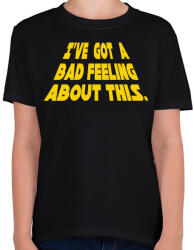 printfashion Rossz érzés - Gyerek póló - Fekete (882568)