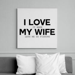 printfashion I love my wife. - Vászonkép - Fehér (6621533)