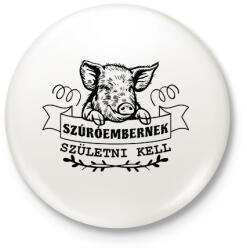 printfashion Szúróembernek születni kell - Kitűző, hűtőmágnes - Fehér (11628561)