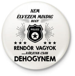 printfashion Élvezem, hogy rendőr vagyok - Kitűző, hűtőmágnes - Fehér (7696569)