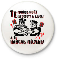 printfashion Te mondd, hogy elfogyott a bejgli a te hangod mélyebb - Kitűző, hűtőmágnes - Fehér (10950937)