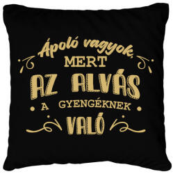 printfashion Az alvás a gyengéknek való - Ápoló - Párnahuzat, Díszpárnahuzat - Fekete (7222389)