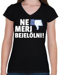 printfashion NE MERJ BEJELÖLNI - Női V-nyakú póló - Fekete (10915016)