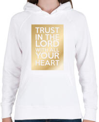 printfashion Trust in the Lord. - Női kapucnis pulóver - Fehér (274371)