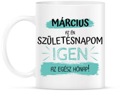 printfashion Március az én születésnapom - Bögre - Fehér (6235583)