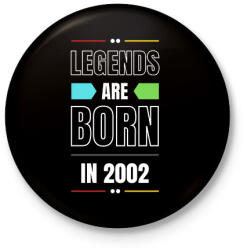 printfashion Legends are born in 2002 - Kitűző, hűtőmágnes - Fekete (14661523)