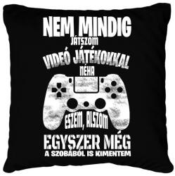 printfashion Nem mindig játszom videó játékokkal. . . - Párnahuzat, Díszpárnahuzat - Fekete (16430450)