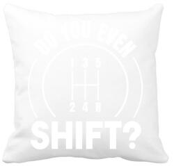 printfashion Do you even shift? - Párnahuzat, Díszpárnahuzat - Fehér (8465620)