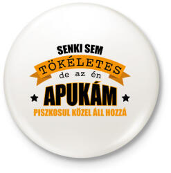 printfashion Az én apukám - Kitűző, hűtőmágnes - Fehér (13606199)