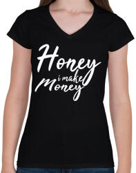printfashion Honey I make money - Női V-nyakú póló - Fekete (2204680)