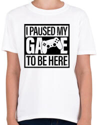 printfashion Megállítottam a játékom, hogy itt legyek - Gyerek póló - Fehér (14943323)