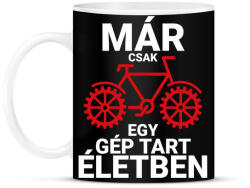 printfashion Már csak egy gép tart életben - Kerékpáros - Bögre - Fekete (4151951)