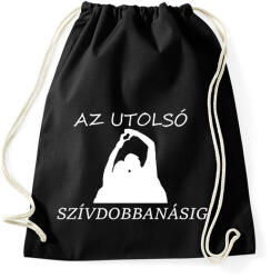 printfashion AZ UTOLSÓ SZÍVDOBBANÁSIG - Sportzsák, Tornazsák - Fekete (15541514)