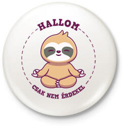 printfashion Hallom csak nem érdekel - Kitűző, hűtőmágnes - Fehér (16270650)