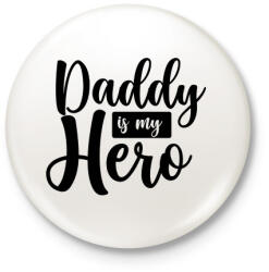printfashion Daddy is my hero - Kitűző, hűtőmágnes - Fehér (3090146)