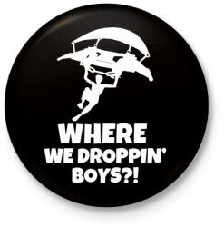 printfashion fortnite droppin - Kitűző, hűtőmágnes - Fekete (3097753)