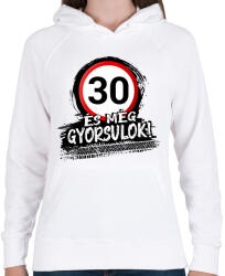 printfashion 30 és még gyorsulok - Női kapucnis pulóver - Fehér (12847938)