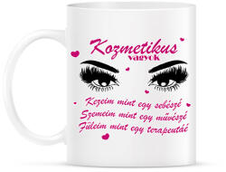 printfashion Kozmetikus vagyok - Bögre - Fehér (8469576)