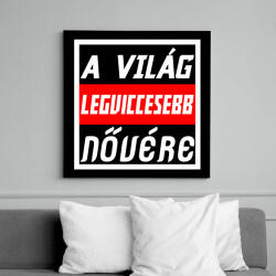 printfashion A világ legviccesebb nővére - Vászonkép - Fekete (6649139)
