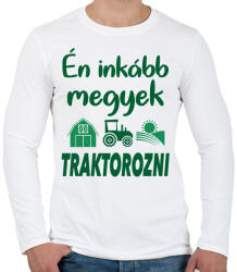 printfashion Én inkább megyek traktorozni - Férfi hosszú ujjú póló - Fehér (1192060)