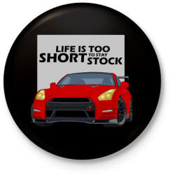 printfashion Life is too short - Kitűző, hűtőmágnes - Fekete (3102248)