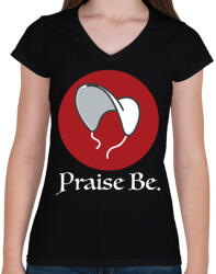 printfashion Praise Be - The Handmaid's Tale - Női V-nyakú póló - Fekete (4581354)