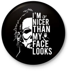 printfashion I'm nicer than my face looks - Kitűző, hűtőmágnes - Fekete (16766172)