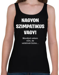 printfashion Nagyon szimpatikus vagy - Női atléta - Fekete (3657524)