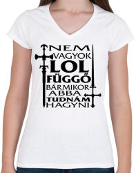 printfashion Nem vagyok LOL függő, bármikor abba tudnám hagyni - Női V-nyakú póló - Fehér (16523250)