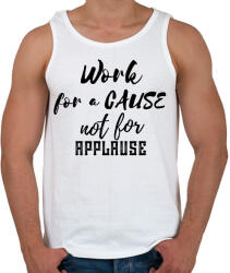 printfashion Work for a cause, not for applause - Férfi atléta - Fehér (2471593)
