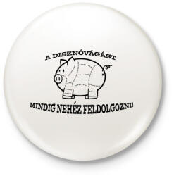 printfashion Disznóvágás - Kitűző, hűtőmágnes - Fehér (3083425)