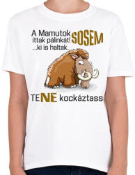 printfashion a mamutok sosem - Gyerek póló - Fehér (2083420)