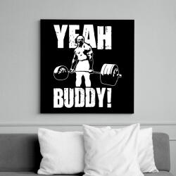 printfashion Yeah buddy! - Vászonkép - Fekete (14768011)