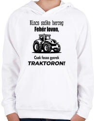 printfashion Nincs szőke herceg fehér lovon, csak fasza gyerek traktoron - Gyerek kapucnis pulóver - Fehér (15789441)