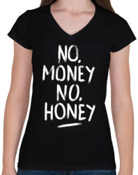 printfashion No Money No Honey - fehér - Női V-nyakú póló - Fekete (32152)