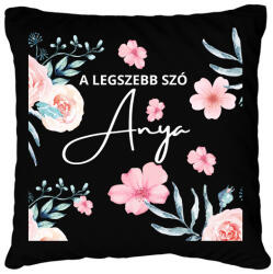 printfashion A legszebb szó Anya - Párnahuzat, Díszpárnahuzat - Fekete (15758086)
