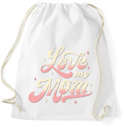 printfashion Love my mom, szeretem az anyukám - Sportzsák, Tornazsák - Fehér (4755581)
