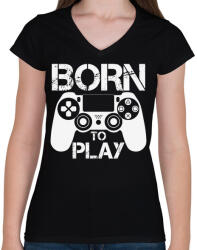 printfashion Born to play - Női V-nyakú póló - Fekete (5327625)