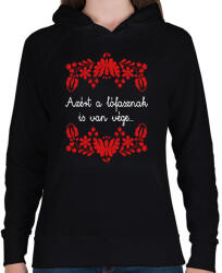 printfashion Azért a lófasznak is van vége. . . - Női kapucnis pulóver - Fekete (16375344)