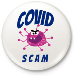 printfashion Covid Scam - Kitűző, hűtőmágnes - Fehér (10210684)