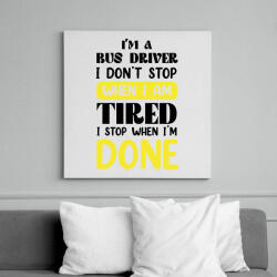 printfashion I'm a bus driver - Vászonkép - Fehér (7469365)