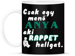 printfashion Anya, aki Rappet hallgat. - Bögre - Fekete (2522575)