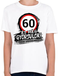 printfashion 60 és még gyorsulok - Gyerek póló - Fehér (12850277)