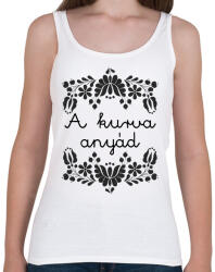 printfashion A kurva anyád - Női atléta - Fehér (16376537)