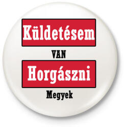 printfashion Küldetés! - Kitűző, hűtőmágnes - Fehér (3088229)